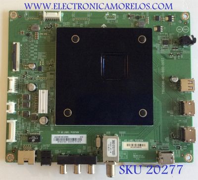 MAIN PARA TV INSINGIA 4K·UHD·HDR ((FIRE TV)) / NUMERO DE PARTE XICB01K014 / 715G9566-M01-B00-005T / (X)XICB01K014030X / PANEL TPT550U1-QVN05.U REV:S57B0U / TPT550U2-D077.L RE:S21A / DISPLAY T550QVN05.7 / MODELO NS-55DF710NA19