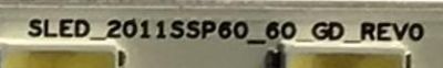 KIT DE LEDS PARA TV SHARP (2 PIEZAS) / SLED_2011SSP60_60_GD_REV0 / GA0136 / 2011SSP60 / PANEL LK600D3GW7FZ / MODELO LC-60LE6300U / 136 CM X 9 CM - Imagen 4