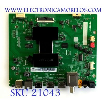 MAIN TCL / 08-AU43CUN-OC402AA V.2 / 40-MST10F-MAA2HG / 08-MST1003-MA200AA / 08-AU43CUN-OC402AA / 08-MST1003-MA300AA / PANEL LVU430NDEL AD9W08 / MODELOS 43S423 / 43S425TACA / 43S421TEAA / 43S421LEAA