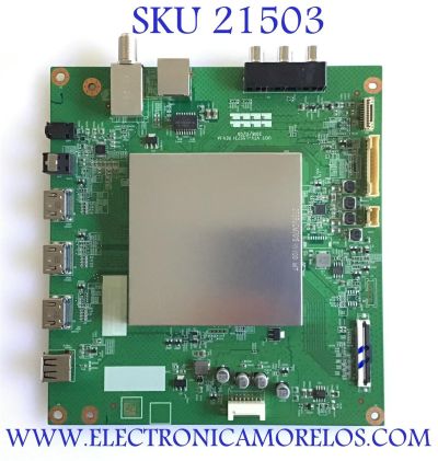 MAIN PARA TV TOSHIBA·FIRE TV 4K·UHD·HDR / NUMERO DE PARTE 691V0G00510 / 631V0G00510 / VTV-L55731 / UC17 VTV-L55731 REV:1A / 7160236-1 / PANEL K550WDRB / MODELO 55LF711U20