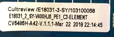 MAIN FUENTE PARA TV ELEMENT / NUMERO DE PARTE 103100068 / CV6486H-A42 / E18031-3-SY / 7.D6486HA42110.3B1 / 82K02571803YA0739 / PANEL T395-TGF-DLED / DISPLAY V400HJ6-PE1 / MODELO E2SW3918 - Imagen 2