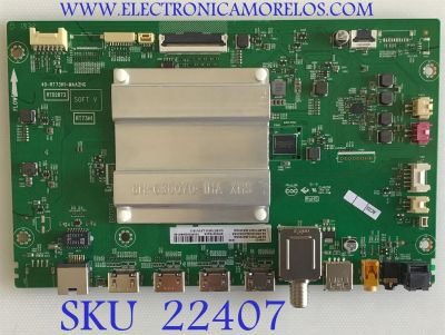 MAIN TCL / 08-CS55CUN-OC421AA / 40-RT73H1-MAA2HG / 08-RT73001-MA200AA / 08-TR73001-MA300AA / V8-RT73K01-LF1V1611 /  PANELLVU550NDBL / MODELO 55R625