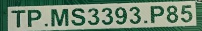 MAIN FUENTE ((COMBO)) PARA TV WESTINGHOUSE / T201308049 / TP.MS3393.P85 / HV320WX2-201 / PANEL CN32CY621 / MODELO DW32H1G1 TW-75021-B032F - Imagen 3