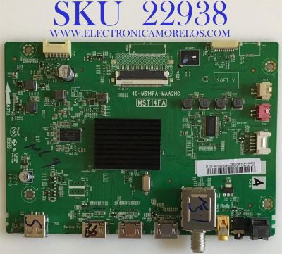 MAIN PARA TV TCL / SVSMST1418-MA200AA / 40-MS14FA-MAA2HG / V8-ST14K01-LF1V2033 / NTV000020A-03408 / PANEL V400HJ6-PE1 C3 / MODELOS 40S325 / 32S327