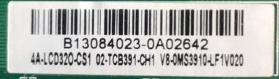 MAIN PARA TV TCL / B13084023 / T.MS3391.73 / 02-TCB391-CH1 /  4A-LCD320-CS1 /  V8-OMS3910-LF1V020 / MODELO 32'' / ESTA TARJETA ES CHINA Y ES UTILIZADA EN DIFERENTES MARCAS Y MODELOS / ENTRAR A DESCRIPCIÓN DEL PRODUCTO - Imagen 2