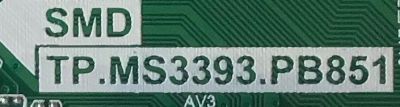 MAIN PARA TV WESTINGHOUSE / 34012724 / TP.MS3393.PB851 / N14100024 / N14100024-0A01135 / PANEL LC320TU3A / MODELO DWM32H1G1 / ESTA TARJETA ES CHINA Y ES UTILIZADA EN DIFERENTES MARCAS Y MODELOS / ENTRAR A DESCRIPCIÓN DEL PRODUCTO - Imagen 2