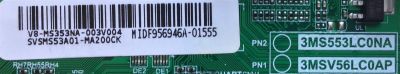 MAIN FUENTE PARA TV POLAROID / SVSMS53A01-MA200CK / 3MS553LC0NA / V8-MS353NA-003V004 / MIDF956946A-01555 / 3MSV566LC0AP / ESTA TARJETA ES CHINA Y ES UTILIZADA EN DIFERENTES MARCAS Y MODELOS / ENTRAR A DESCRIPCIÓN DEL PRODUCTO - Imagen 2