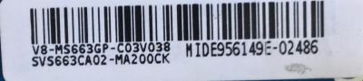MAIN FUENTE PARA TV PANAVOX / SVS663CA02-MA200CK / CV3663LH-A42 / V8-MS663GP-C03V038 /  MODELO PANAVOX  24D366 / 3ESTA TARJETA ES CHINA Y ES UTILIZADA EN DIFERENTES MARCAS Y MODELOS / ENTRAR A DESCRIPCIÓN DEL PRODUCTO - Imagen 3