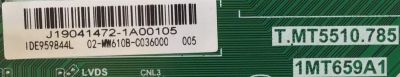 MAIN PARA TV TCL / J19041472 / T.MT5510.785 / 1MT659A1 / 02-MW610B-C036000 / ESTA TARJETA ES CHINA Y ES UTILIZADA EN DIFERENTES MARCAS Y MODELOS / ENTRAR A DESCRIPCIÓN DEL PRODUCTO - Imagen 2