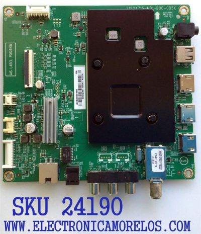 MAIN PARA TV INSIGNIA / NUMERO DE PARTE XKCB02K001 / 715GA715-M01-B00-005K / 715GA715-M01-B00-005G / XKCB02K001020X / PANEL TPT430U3-QVN03.U REV:S0B1Y / DISPLAY T430QVN03.0 / MODELO NS-43DF710NA21