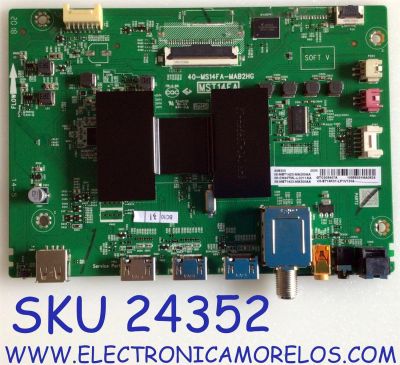 MAIN PARA SMART TV TCL FHD ROKU SMART TV RESOLUCION (1920 x 1080) / NUMERO DE PARTE  08-CM40TML-LC211AA / 40-MS14FA-MAB2HG / 08-MST1423-MA200AA / V8-ST14K01-LF1V1319 / 08-MST1423-MA300AA / PANEL LVF395NDEL MD9W06 / MODELO 40S325