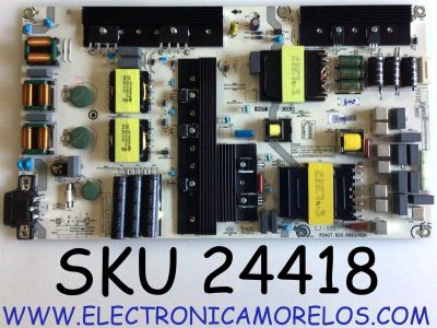 FUENTE DE PODER PARA TV HISENSE / NUMERO DE PARTE 246033 / RSAG7.820.8683/ROH / HLL-8683WB / CQC13134095636 / E166702 / PANEL HD750S3U71-L3B2\S0\GM\ROH 246789 / MODELOS 75R6E1 / 75R6E2