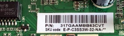 MAIN PARA TV INSIGNIA / NUMERO DE PARTE 317GAAMBB63CVT / TD.T950.67 / E-P-C3SS3W-32-NA / AMBB63CVTN20073151 / N20073151 / E254215 / DISPLAY CV320H1-F01 / MODELO NS-32DF310NA19 - Imagen 3