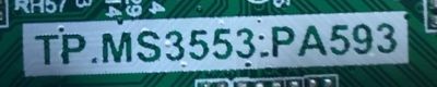 MAIN FUENTE (COMBO) PARA TV INSIGNIA / NUMERO DE PARTE 536D215AF201 / TP.MS3553.PA593 / A20052354 / 2010066018 /  515Y3553DM03 / TP.MS3553.PA593B / 20200506 / E248237 / 163121 / 191E24857A / PANEL T215HVN01.1 / MODELO NS-22D510NA19 / NS-22D510NA19 REV.C - Imagen 3