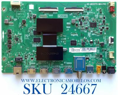 MAIN PARA TV TCL·ROKU 4K·UHD·HDR / NUMERO DE PARTE 08-CS65TML-LC273AA / 40-MS22T5-MAA2HG / MS22T5 / 08-MS22T10-MA200AA / 08-MS22T10-MA300AA / V8-ST22K01-LF1V2378 / GTC008413A / PANEL LVU650NDEL / DISPLAY ST6451D02-3 / MODELOS 65S431 / 65S433 / 65S435