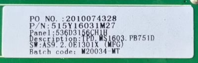 MAIN FUENTE PARA TV ONN DE 32'' / NUMERO DE PARTE 515Y16031M27 / TPD.MS1603.PB751 / 2010074328 / 536D3156CH1H / SW:AS9.2.0E1301X / J0190822C3A229077 / B20096757-0A01486 / PANEL V320BJ8-Q01 / MODELO 100012589 - Imagen 3