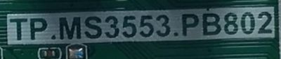 MAIN FUENTE PARA TV SCEPTRE NUMERO DE PARTE A20063403 / TP.MS3553.PB802 / DXCK202005-032 / A20063403-0A00580 / PANEL'S V400HJ9-PE1 / DXV400HJ9-PE / MODELO X405BV-FRS - Imagen 3