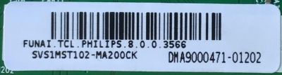 MAIN PARA TV PHILIPS / SVS1MST102-MA200CK / 40-MST10B-MAA2HG / DMA9000471-01202 / FUNAI . TCL . PHILIPS . 8 .0 . 0 . 3566 / MODELO 65PFL4864/F7 - Imagen 2