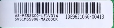 MAIN PARA TV PIONEER / NUMERO DE PARTE SVS1MS5808-MA200CK / 1MS586C2ISA / T.MS6586.U782 / V8-MS586C0-LF1V314 / IDE962106G-00887 / IDE962106G-00547 / ESTA TARJETA ES CHINA Y ES UTILIZADA EN DIFERENTES MARCAS Y MODELOS / ENTRAR A DESCRIPCIÓN DEL PRODUCTO - Imagen 3