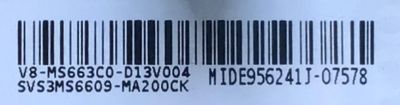 MAIN FUENTE PARA TV PANAVOX / NUMERO DE PARTE SVS3MS6609-MA200CK / CV3663LH-A42 / V8-MS663C0-D13V004 / MIDE956241J-07578 /  MODELO PANAVOX 24D3663 / ESTA TARJETA ES CHINA Y ES UTILIZADA EN DIFERENTES MARCAS Y MODELOS / ENTRAR A DESCRIPCIÓN DEL PRODUCTO - Imagen 2
