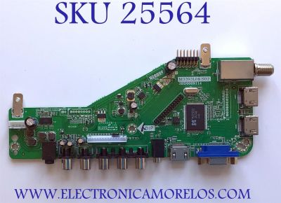 MAIN PARA TV RCA / NUMERO DE PARTE T201405033A / M3393L08.S02 / 3BD0009114 / 081F 20140607090348 / 20140607090348 / PANEL CN32DA727 / MODELO RLDED3258A-C