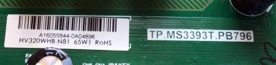 MAIN FUENTE (COMBO) PARA TV INSIGNIA / NUMERO DE PARTE 22002A0166T-15 / TP.MS3393T.PB796 / A16055844-0A04896 / HV320WHB-N81 / 3200192502 / PANEL  BOEI320WX1-01 / MODELO NS-32D310NA17 - Imagen 3