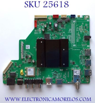 MAIN PARA TV RCA 4K UHD HDR SMART TV / NUMERO DE PARTE TV29110043 / LT-2874V6.0 / DHX20WTV-323ZJ / V750DK3-Q01 / GK-HXTV75 / LT-2874V6.0-A / CQC08001027825 / 066LP247196A0 / PANEL V750DK3-Q01 / MODELO RWOSU7547