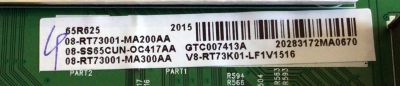 AIN ORIGINAL PARA TV TCL 4K UHD HDR ROKU TV / NUMERO DE PARTE 08-SS65CUN-OC417AA / 40-RT73H1-MAA2HG / RTD2873 / RT73H1 / 08-RT73001-MA200AA / 08-RT73001-MA300AA / V8-RT73K01-LF1V1516 / PANEL LVU650NDBL  / DISPLAY LSC650FN10-401 / MODELO 65R625 - Imagen 2
