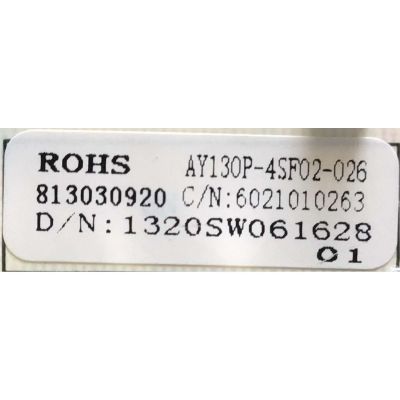 FUENTE PARA TV CIELO NUMERO DE PARTE 6021010263 / AY130P-4SF02 / 1320SW061628 / AY130P-4SF02-026 / 813030920 / PANEL T460HB01 V.1 / MODELO T3E46S1FZ - Imagen 2
