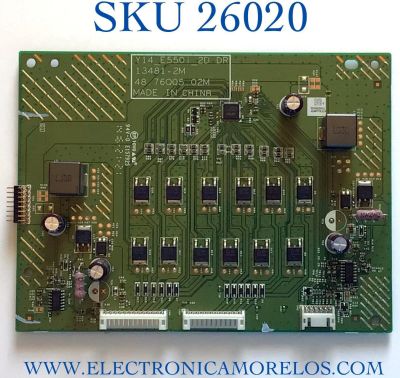 LED DRIVER PARA TV VIZIO NUMERO DE PARTE 5576Q020016 / 55769020016 / Y14_E550I_2D / 13481-2M / 48.76Q05.02M / MODELO  E550I-B2 LWZ2PPAQ