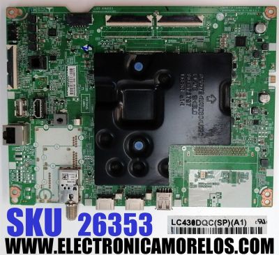 MAIN PARA TV LG NANOCELL 4K·UHD·HDR / NUMERO DE PARTE EBU66752603 / EAX69762805 / 66752603 / EAX69762805(1.0) / DISPLAY LC430DQC (SP)(A1) / MODELO 43NANO75UQA / 43NAN075UQA / 43NANO75UQA.BUSYLJM