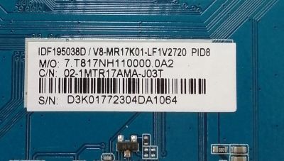 MAIN ORIGINAL PARA TV JVC 4K UHD HDR ROKU TV / NUMERO DE PARTE V8-MR17K01-LF1V2720 / CV817-NH / 02-1MTR17AMA-J03T / IDF195038D / 7.T817NH110000.0A2 / D3K01772304DA / P02EE08070136A / CQC16001148501 / DISPLAY ST5461D12-6 VER.2.2 / MODELO SI55URF - Imagen 3