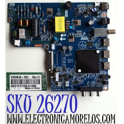 MAIN FUENTE ((COMBO)) PARA TV WESTINGHOUSE·ROKU TV HD / NUMERO DE PARTE MB-M9011-P-CL-0001 / 17001173704 / E351308 / 99B31B9M / DISPLAY V320BJ8-Q01 REV.C1 / MODELO WR32HX2210