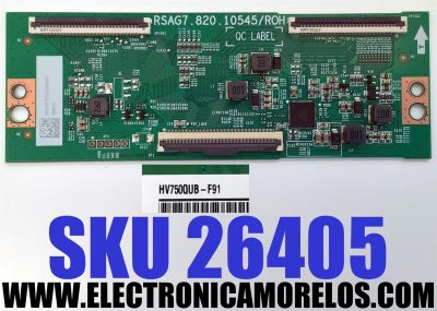T-CON PARA TV HISENSE QLED / NUMERO DE PARTE 323116 / RSAG7.820.10545/ROH / 308910 / E248779 / H41802PNI78A6 / PANEL HD750H1U72-T0LFK1 / HD750H1U72-T0L4K1 / DISPLAY HV750QUB-F91 / MODELOS 75QD6N / 75A65K / 75A76K / 75A7N / 75A6N / 75C350LU