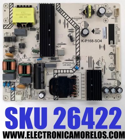 FUENTE DE PODER PARA TV SHARP ORIGINAL / NUMERO DE PARTE 9012-112160-168020N4-S / K-P168-SO4 / K-P168-S04 / 4702-KP168S-A2133D31 / 9012-112160-168020N4 / P0Q23040710 / PANEL K650W / MODELOS 4T-C65EL8UR / WR55UT4212 / 100012587 65 PULGADAS / 4T-C58EL8UR