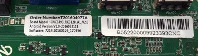 MAIN PARA TV VIOS / NUMERO DE PARTE T201604077A / CNC3393_RK3128_A1 VER:1.1 / CNC3393_RK3128_A1_V2.0 / V1.0-2016052111 / 7214 20160126_170756 / PANEL CN40HC772 / MODELO 40'' - Imagen 2
