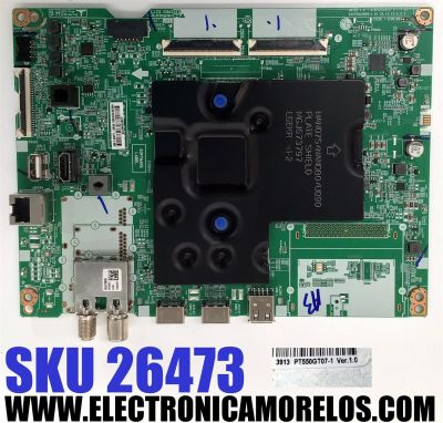 MAIN PARA TV LG 4K·UHD·HDR ((SMART TV)) / NUMERO DE PARTE EBU67432304 / EAX70043605 / 67432304 / EAX70043605(1.0) /EAX70043606(1.3)/ PANEL NC550TQG-VHKHA / DISPLAY PT550GT07-1 VER.1.0 / MODELO / 55UR8750PSA / 55UR8750PSA.BWMSLJM/ 55UR7800PSB.BWMSLJM