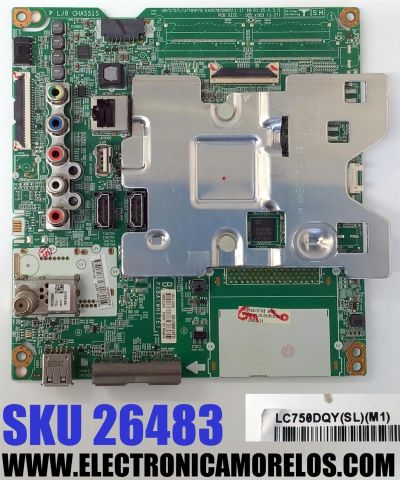 MAIN PARA TV LG 4K·UHD·HDR ((SMART TV)) / NUMERO DE PARTE EBT65203804 / EAX67872805 / 65203804 / 64713501 / 86311701 / SUTITUTAS EBU64751704 / EBT65203803 / PANEL NC750GQE / LC750DQY (SL)(M1) / MODELOS 75UK6570 / 75UK6570PUB.AUSWLOR / 75UK6570PUB.BUSWLOR