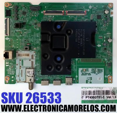 MAIN PARA TV LG 4K·UHD·HDR ((SMAR TV)) / NUMERO DE PARTE EBT67236108 / EAX69581205 / 67236108 / EAX69581205(1.0) / PANEL NC430TQG-VHKH5 / DISPLAY PT430GT01-5 VER.1.0 / MODELO 43UQ7070ZUD / 43UQ7070ZUD.BUSSLKR