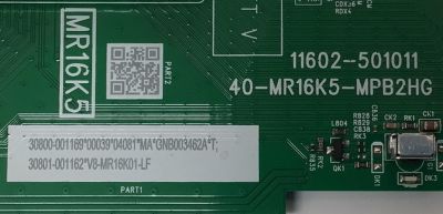MAIN FUENTE COMBO PARA TV TCL ORIGINAL FHD ROKU TV / NUMERO DE PARTE 30800-001169 / 40-MR16K5-MPB2HG / 11602-501011 / 30801-001162 / V8-MR16K01-LF / MR16K5 / GNB003462A / PANEL LVF430NDEL KS9W27 V4 / DISPLAY PT430CT06-1 VER.1.0 / MODELO 43S310R - Imagen 2