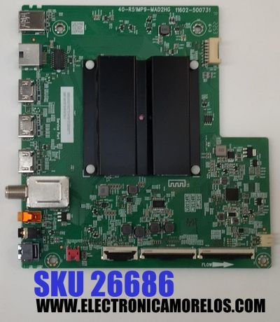 MAIN PARA TV TCL 4K·UHD·HDR ((GOOGLE TV)) / NUMERO DE PARTE 30800-000824 / 40-R51MP9-MAD2HG / 11602-500731 / R51MP9 / RT2851M / RT2851A / 30801-000798 / V8-R51MT08-LF / PANEL LVU650NDEL / DISPLAY ST6451D06-3 VER.2.1 / MODELO 65S450G