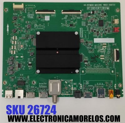MAIN PARA TV TCL ORIGINAL 4K UHD HDR GOOGLE TV / NUMERO DE PARTE 30800-000799 / 40-R51MG8-MAC2HG / 11602-500721 / RT2851 / RT2851M / 30801-000773 / V8-R51MT08-LF / PANEL HK850WLEDM-JH23H / DISPLAY PT850GT01-4 VER.1.0 / MODELO 85S450G