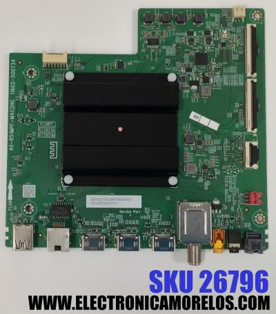 MAIN PARA TV TCL 4K·UHD·HDR· ((GOOGLE TV)) / NUMERO DE PARTE 30800-000823 / 40-R51MPF-MAC2HG / 11602-500734 / 30801-000797 / V8-R51AT01-LF / DISPLAY ST4251D02-1 VER.2.1 / MODELO 43S454