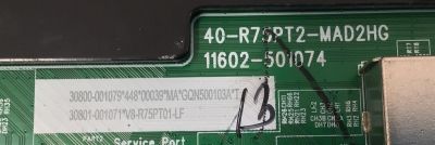 MAIN PARA TV TCL 4K·UHD·HDR·QLED· ((GOOGLE TV)) / NUMERO DE PARTE 30800-001079 / 40-R75PT2-MAD2HG / 11602-501074 / R75PT2 / 30801-001071 / V8-R75PT01-LF / PANEL LVU430NDAL / DISPLAY PT430GT03-1 VER.1.0 / MODELO 43Q51BG - Imagen 2