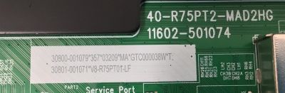 MAIN PARA TV TCL 4K·UHD·HDR· ((GOOGLE TV)) / NUMERO DE PARTE 30800-001079 / 40-R75PT2-MAD2HG / 11602-501074 / R75PT2 / 30801-001071 / V8-R75PT01-LF / PANEL LVU500NDAL / DISPLAY CV500U2-L02 REV:01 / MODELO 50G31 - Imagen 2