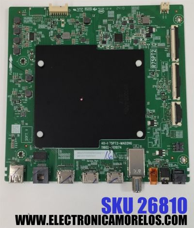 MAIN PARA TV TCL 4K·UHD·HDR· ((GOOGLE TV)) / NUMERO DE PARTE 30800-001079 / 40-R75PT2-MAD2HG / 11602-501074 / R75PT2 / 30801-001071 / V8-R75PT01-LF / PANEL LVU500NDAL / DISPLAY V500DJ8-Q01 F4 / MODELO 50G31