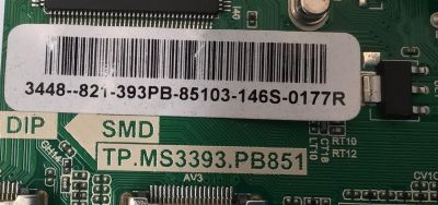 MAIN FUENTE ((COMBO)) PARA TV DIGITREX / NUMERO DE PARTE 8140502208 / TP.MS3393.PB851 / N14060229 / 6047360001 / 3448-821-393PB / 85103-146S-0177R / TP.MS3393.PB851B / 821-393PB-85103 / PANEL HK395WLEDM-CH03H / DISPLAY V400HJ6-PE1 / MODELO DX40FKM - Imagen 4