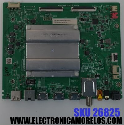 MAIN PARA TV TCL ORIGINAL 4K UHD HDR ROKU TV / NUMERO DE PARTE 30800-000201 / 40-MR17T1-MAB2HG / 11602-500209 / MR17T1 / 30801-000190 / V8-MR17K01-LF / PANEL LVU430NDEL / DISPLAY T430AVN03.0 / MODELO 43S431