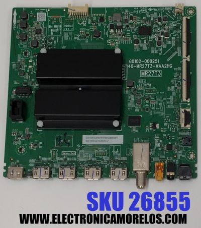 MAIN ORIGINAL PARA TV TCL 4K UHD HDR ROKU TV / NUMERO DE PARTE G0301-000448-Z00 / G0102-000251 / 40-MR27T3-MAA2HG / MR27T3 / G0301-000448 / G0301-000448-Z0S / V8-MR27K01-LF / PANEL LVU550NDAL / DISPLAY ST5461D17-1 VER.2.1 / MODELO 55S451 / 55S41BR