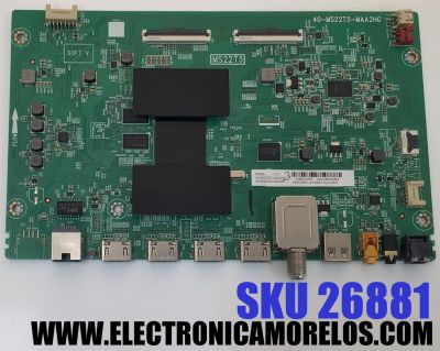 MAIN PARA TV TCL 4K·UHD·HDR ((ROKU TV)) / NUMERO DE PARTE H4-MS22T20-US00WAA / 40-MS22T5-MAA2HG / 08-MS22T5-MA200AA / GMB000036A / V8-ST22K01-LF1V2507-V9 / PANEL LVU500NDEL / DISPLAY CV500U2-L02 REV:01 / MODELO 50S433